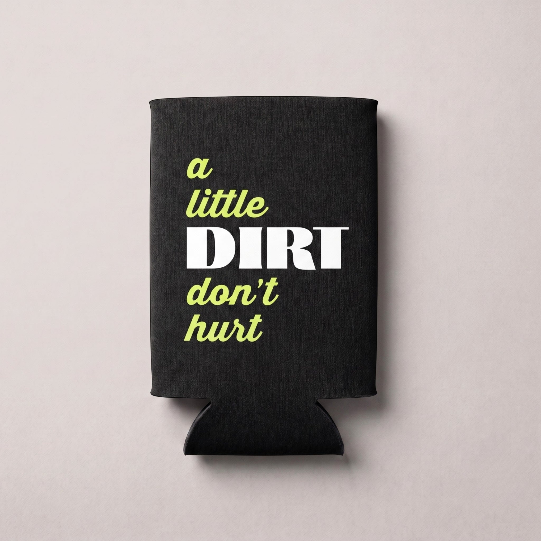 DIRTY Slim Can Koozie