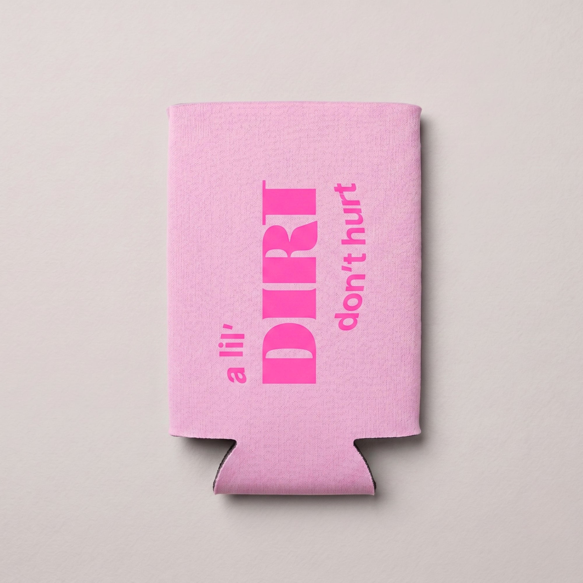DIRTY Koozie