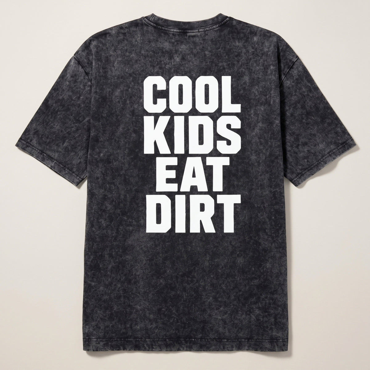 Cool Kids Eat Dirt Tee