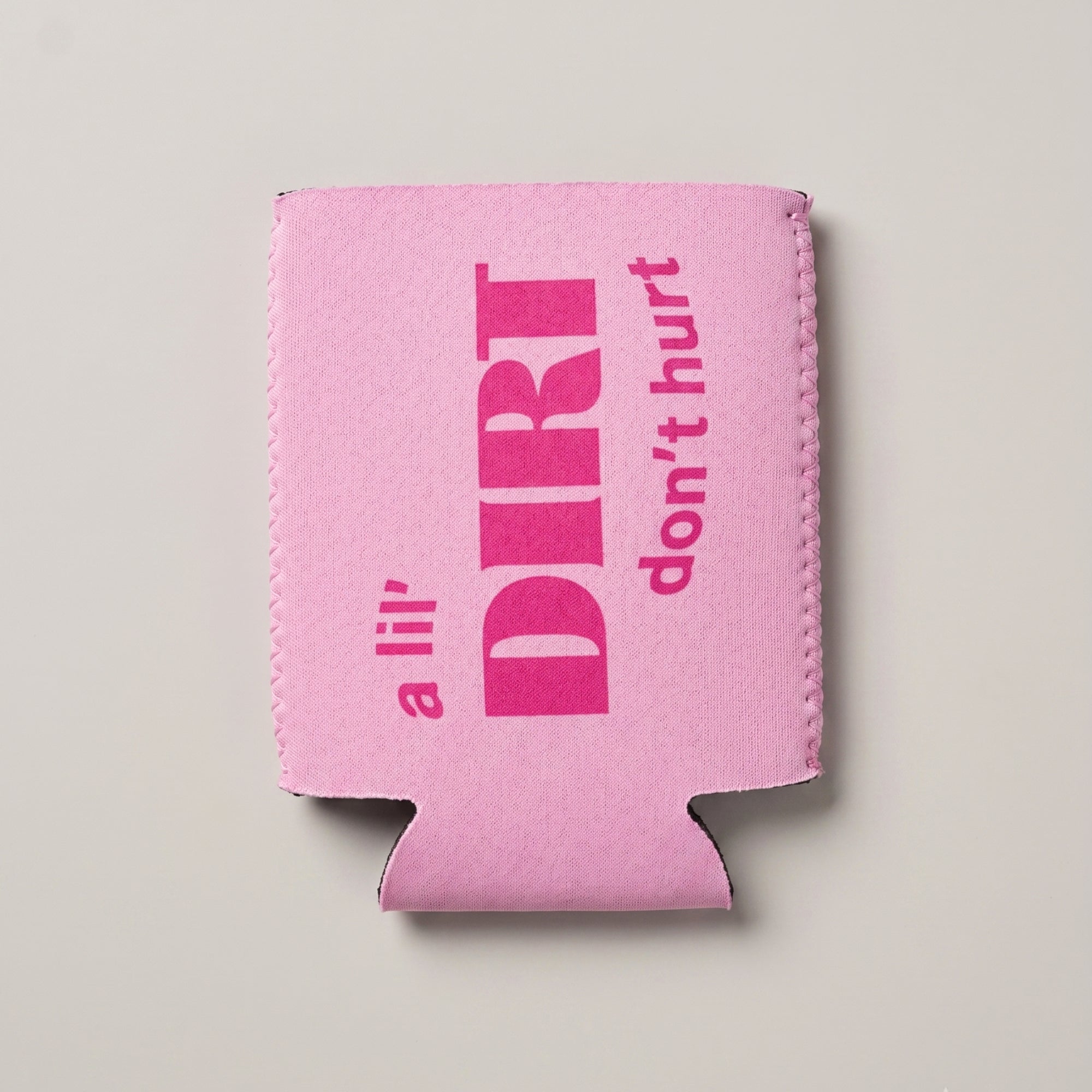 DIRTY Koozie