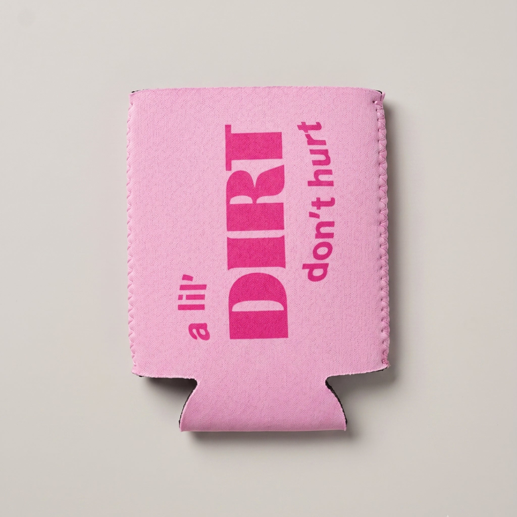 DIRTY Koozie